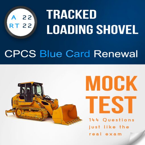 RT22 tracked loading shovel Citb NOCN CPCS blue card renewal mock test - PDF with 144 multiple choice questions and answers.