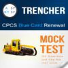 RT37 Trencher CPCS Blue Card Renewal Mock Test - 122 Multiple Choice Questions and Answers PDF - Citb NOCN Theory Practice Test