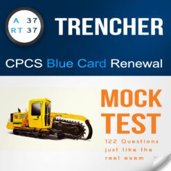 RT37 Trencher CPCS Blue Card Renewal Mock Test - 122 Multiple Choice Questions and Answers PDF - Citb NOCN Theory Practice Test