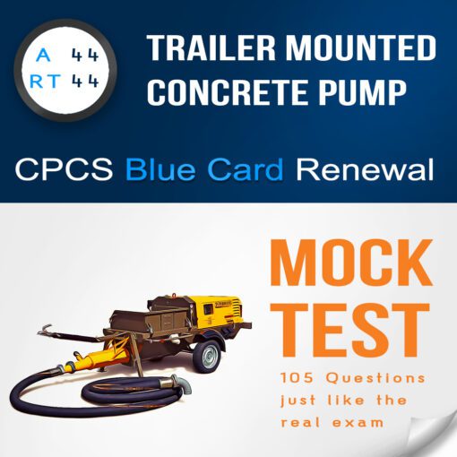 A44 - RT44 Trailer mounted concrete pump Citb CPCS NOCN blue card renewal mock test, theory practice test with 145 Qestions and answers PDF
