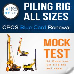 A45,46,47,48 - RT45 Piling rig Citb NOCN CPCS blue card renewal mock test, theory practice test with 110 Qestions and answers PDF