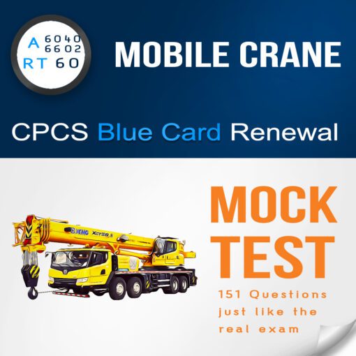 A60 - RT60 Mobile crane Citb NOCN CPCS blue card renewal mock test, theory practice test with 151 multiple choice Qestions and answers PDF