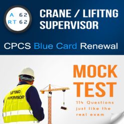 RT62 CPCS Blue Card Renewal Mock Test - 114 Questions and Answers for A62 Crane / Lifting Operations Supervisor