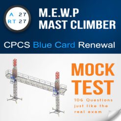 RT27 MEWP Mast Climber CPCS Blue Card Renewal Mock Test - 106 Questions and Answers PDF