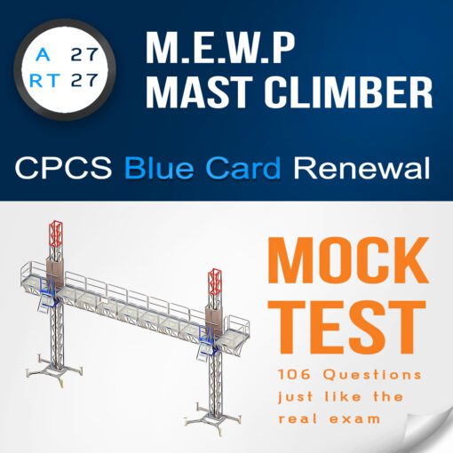 RT27 MEWP Mast Climber CPCS Blue Card Renewal Mock Test - 106 Questions and Answers PDF